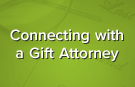 Connecting with a Gift Attorney