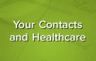 Your Contacts and Healthcare